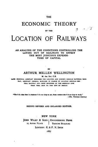 Cover for The Economic Theory of the Location of Railways: An Analysis of the Conditions Controlling the ...