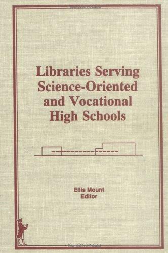 Cover for Libraries serving science-oriented and vocational high schools