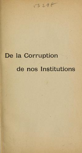 Cover for De la corruption de nos institutions