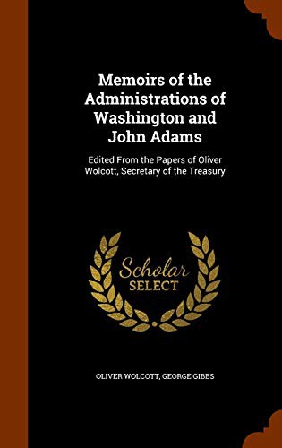 Cover for Memoirs of the Administrations of Washington and John Adams