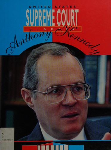 Cover for Anthony Kennedy (Supreme Court Justices)
