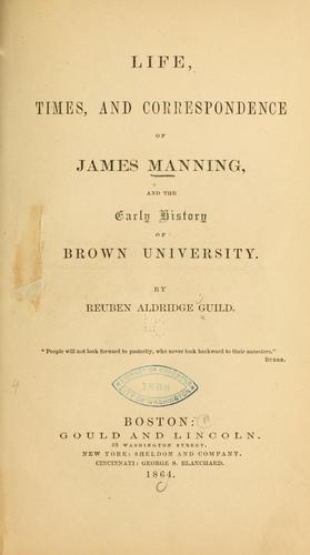 Cover for Life, times, and correspondence of James Manning, and the early history of Brown University