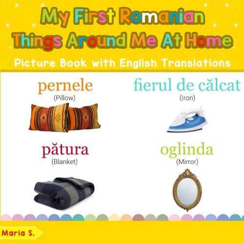 Cover for My First Romanian Things Around Me at Home Picture Book with English Translation
