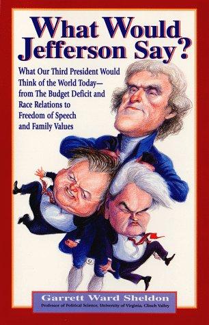 Cover for What would Jefferson say?
