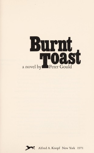 Cover for Burnt toast; a novel