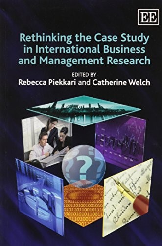 Cover for Rethinking the Case Study in International Business and Management Research