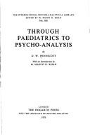 Cover for Through paediatrics to psycho-analysis