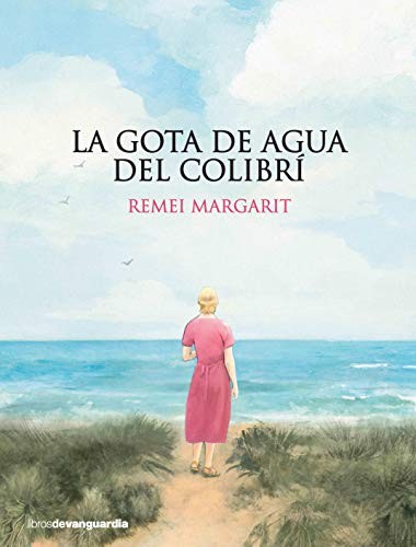 Cover for La gota de agua del colibrí