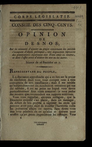 Cover for Opinion de Desnos sur la ne cessite  d'ajouter au projet concernant les socie te s s'occupant d'objets politiques, une disposition re pressive des provocations injurieuses aux e tats amis ou neutres, et dont l'effet seroit d'alie ner les uns ou les autres