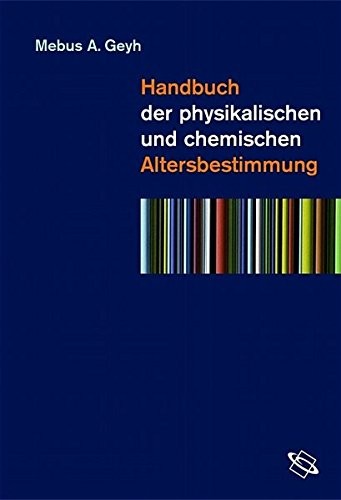 Cover for Handbuch der physikalischen und chemischen Altersbestimmung