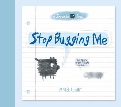 Cover for Stop Bugging Me But Thats What Friends Are For