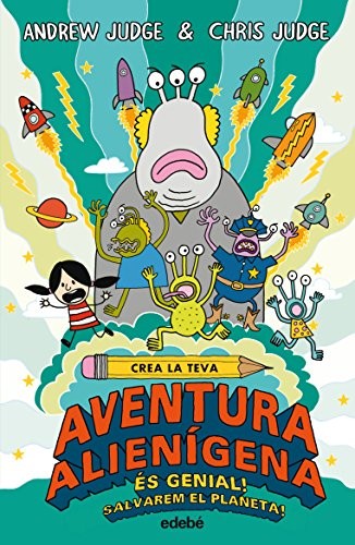 Cover for Crea la teva aventura alienígena
