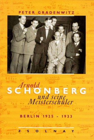 Cover for Arnold Schönberg und seine Meisterschüler