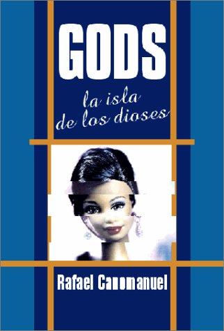Cover for Gods - LA Isla De Los Dioses