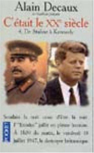 Cover for C'était le XXe siècle. Tome 4, De Staline à Kennedy