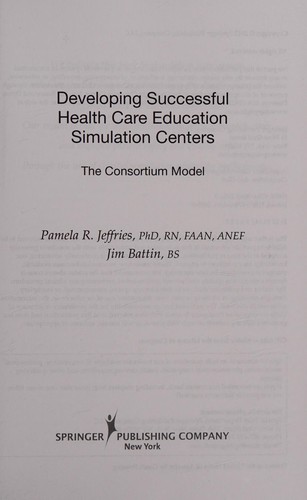 Cover for Developing successful health-care education simulation centers