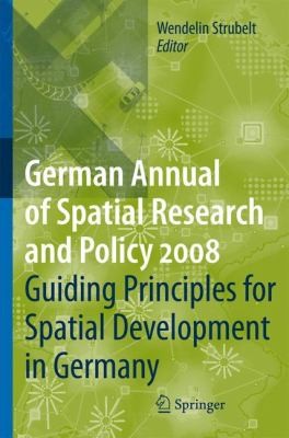 Cover for Guiding Principles for Spatial Development in Germany
            
                German Annual of Spatial Research and Policy
