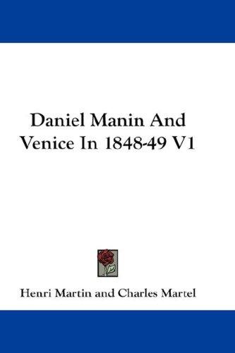 Cover for Daniel Manin And Venice In 1848-49 V1