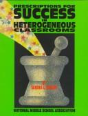 Cover for Prescriptions for Success in Heterogeneous Classrooms