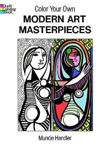 Cover for Color Your Own Modern Art Masterpieces