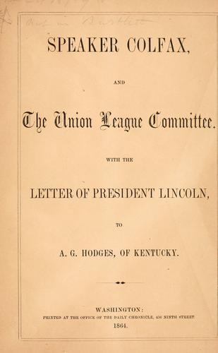 Cover for Speaker Colfax and the Union league committee.