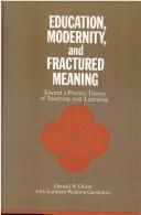 Cover for Education, modernity, and fractured meaning