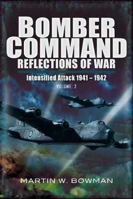 Cover for Bomber Command Reflections Of War Volume 2 Intensified Attack 19411942