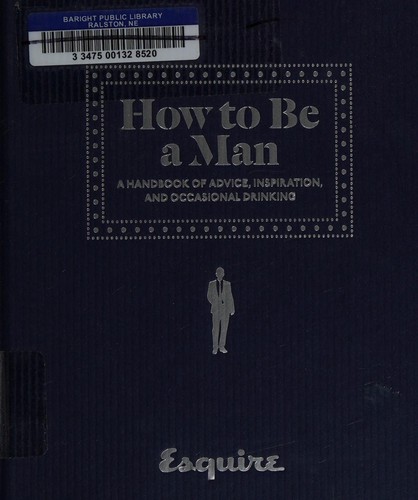 Cover for Esquire How to Be a Man