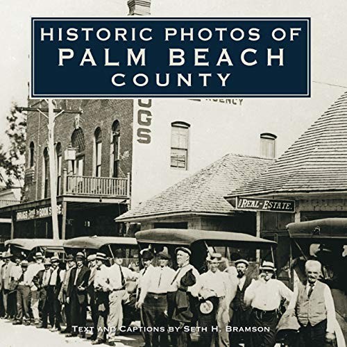 Cover for Historic Photos of Palm Beach County