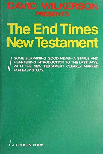 Cover for David Wilkerson presents The end times New Testament.