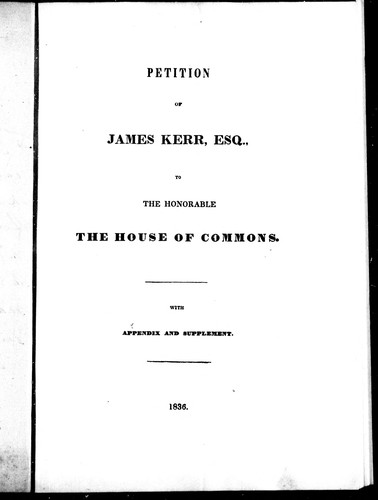 Cover for Petition of James Kerr, Esq. to the Honourable the House of Commons