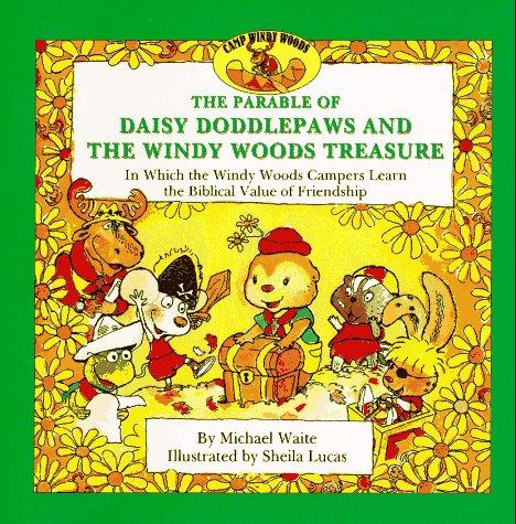 Cover for The parable of Daisy Doddlepaws and the Windy Woods treasure