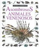 Cover for Asombrosos Animales Venenosos/Amazing Poisonous Animals (Colección "Mundos Asombrosos"/Eyewitness Junior Series)