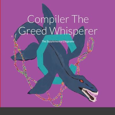 Cover for Compiler the Greed Whisperer