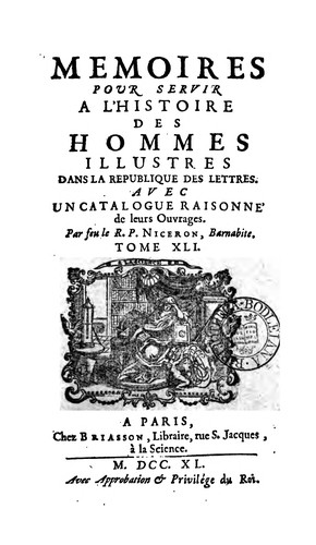 Cover for Mémoires pour servir à l'histoire des hommes illustres dans la république des lettres, avec un ...