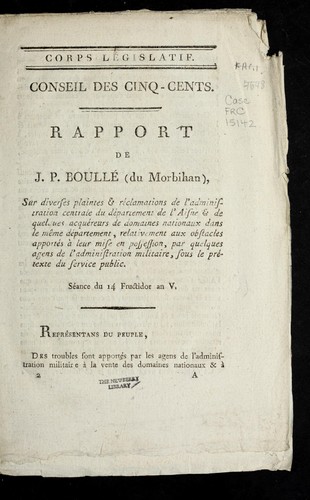 Cover for Rapport de J.P. Boulle  (du Morbihan) sur diverses plaintes & re clamations de l'administration centrale du de partement de l'Aisne & de quelques acque reurs de domaines nationaux dans le me me de partement, relativement aux obstacles apporte s a   leur mise en possession par quelques agents de l'administration militaire, sous le pre texte du service public