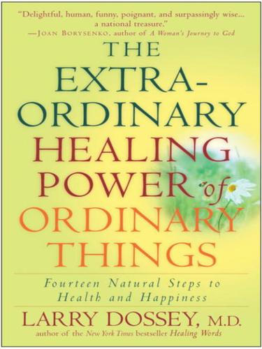 Cover for The Extraordinary Healing Power of Ordinary Things