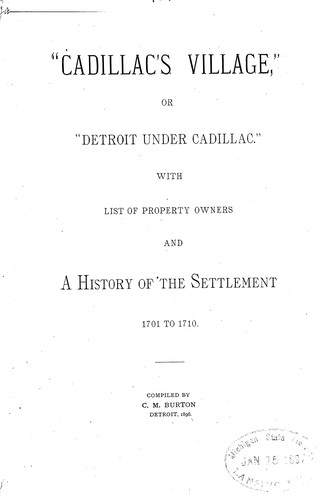 Cover for "Cadillac's village," or "Detroit under Cadillac."