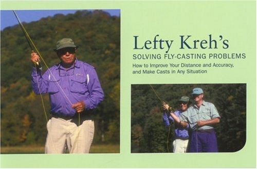 Cover for Lefty Kreh's Solving Fly-Casting Problems, 2nd