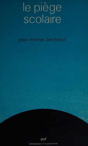Cover for Le piège scolaire