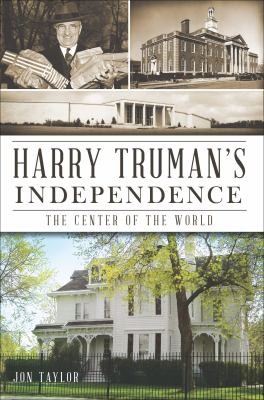 Cover for Harry Truman's Independence