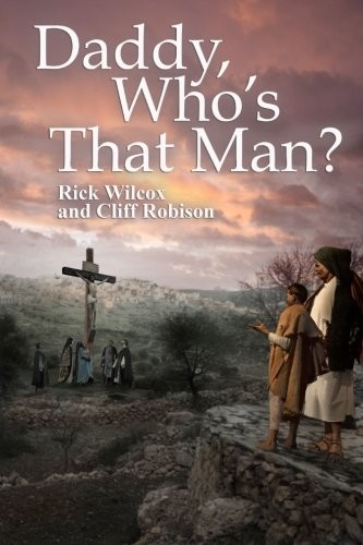 Cover for Daddy, Who's That Man?