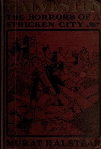 Cover for Galveston, the horrors of a stricken city