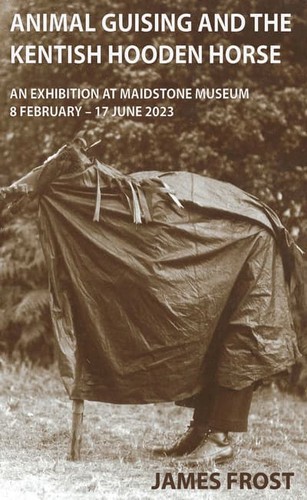 Cover for Animal Guising and the Kentish Hooden Horse