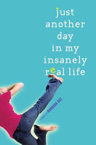 Cover for Just Another Day in My Insanely Real Life