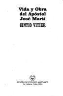 Cover for Vida y obra del apóstol José Martí