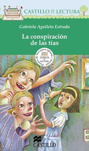 Cover for La Conspiracion de Las Tias (Castillo de la Lectura Verde)