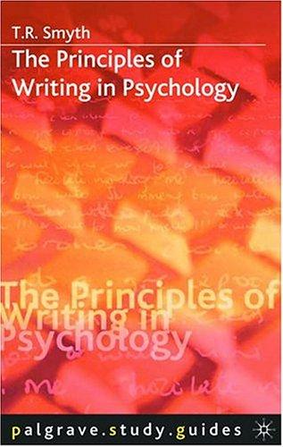 Cover for The Principles of Writing in Psychology (Palgrave Study Guides)