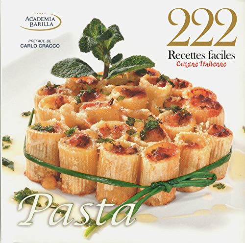 Cover for 222 recettes faciles - Cuisine italienne - Pasta