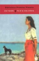 Cover for Te Di LA Vida Entera